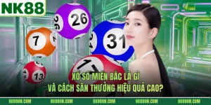 Xổ Số Miền Bắc Là Gì Và Cách Săn Thưởng Hiệu Quả Cao?